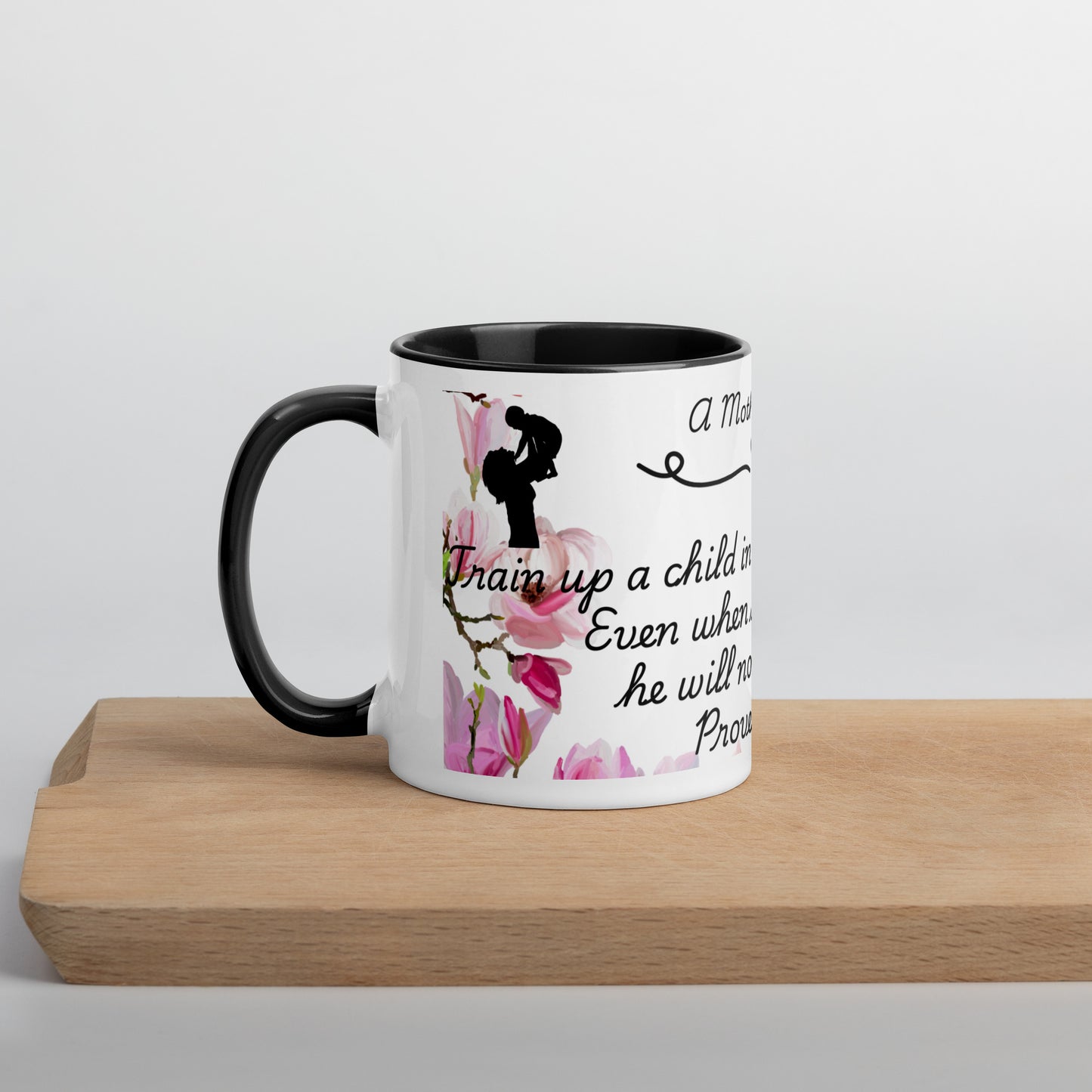 A Mother's Legacy Proverbs 22:6 Bible Verse Christian Mother's Day Coffee Mug Mother's Day Gift - 11oz in White with Accent - Black or Pink