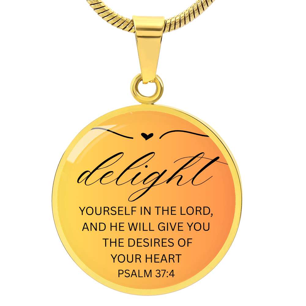 Personalized Engraved Bible Verse Circle Pendant Christian Necklace Gift - Delight Yourself in the Lord Psalm 37:4