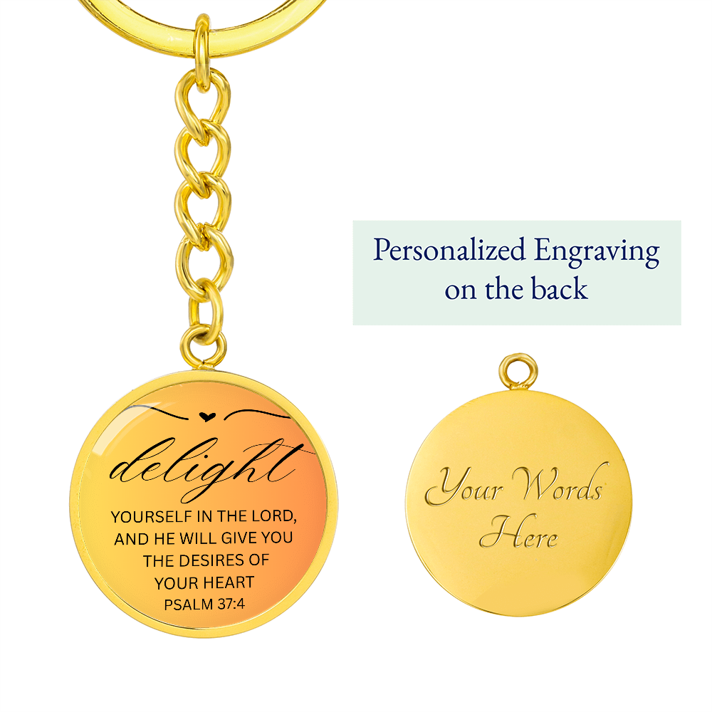 Personalized Engraved Bible Verse Circle Pendant Christian Keychain Gift - Delight Yourself in the Lord Psalm 37:4