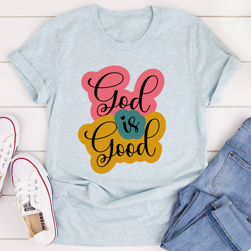 God Is Good Women's T-Shirt