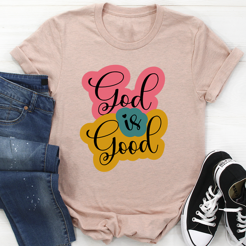 God Is Good Women's T-Shirt