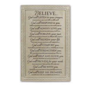 Believe God Will...Wall Plaque