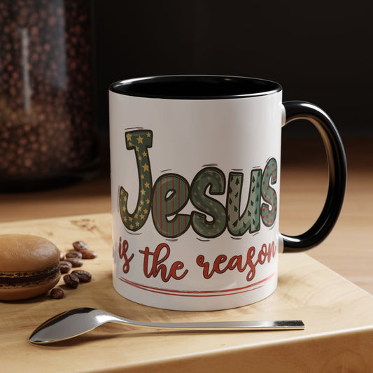 Jesus is the Reason Accent Coffee Mug in 11oz and 15 oz in Black or Red Accent