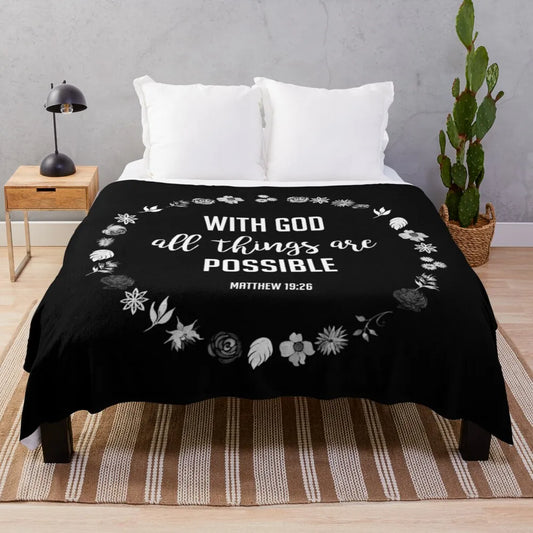 Matthew 19:26 Flower Design Flannel Throw Blanket