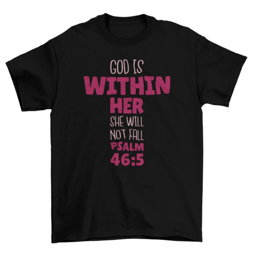 God Is Within Her Psalm 46:5 Women's T-Shirt