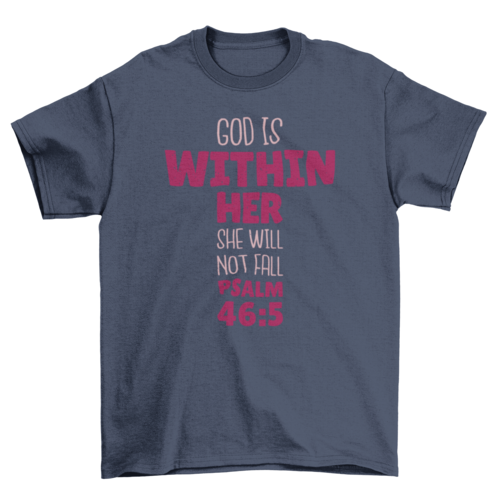 God Is Within Her Psalm 46:5 Women's T-Shirt