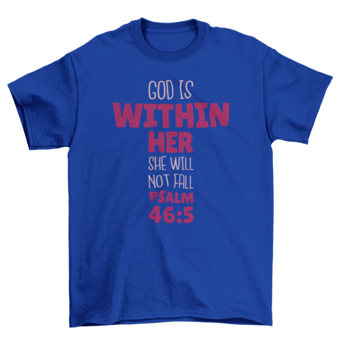 God Is Within Her Psalm 46:5 Women's T-Shirt