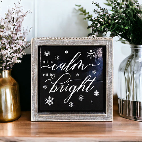 All is Calm All is Bright Christmas Decorative Sign