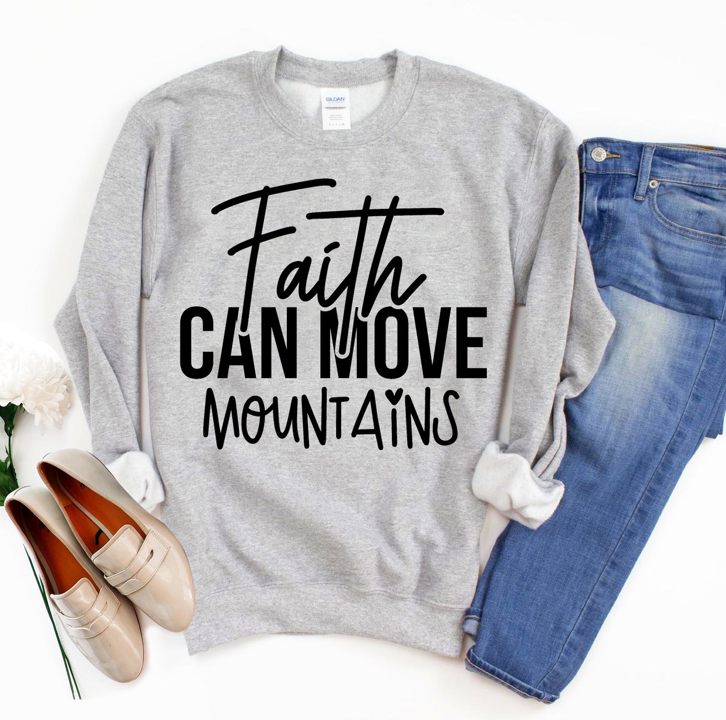 Faith Can Move Mountains Women's Sweatshirt