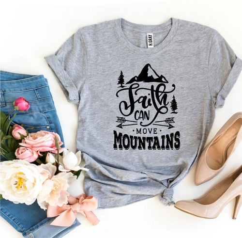 Faith Can Move Mountains Women's T-Shirt