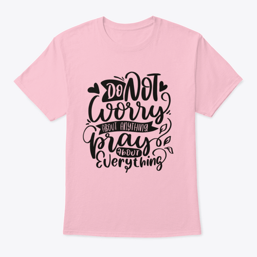 Do Not Worry Women's T-Shirt