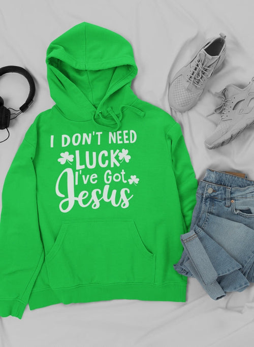 I Don't Need Luck Unisex Hoodie