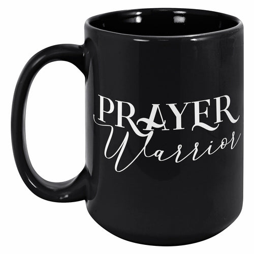 Prayer Warrior Double-Sided 15oz Coffee Mug - Solid Black/White Print