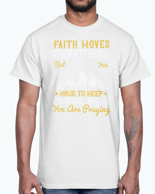 Faith Moves Mountains Men's T-Shirt