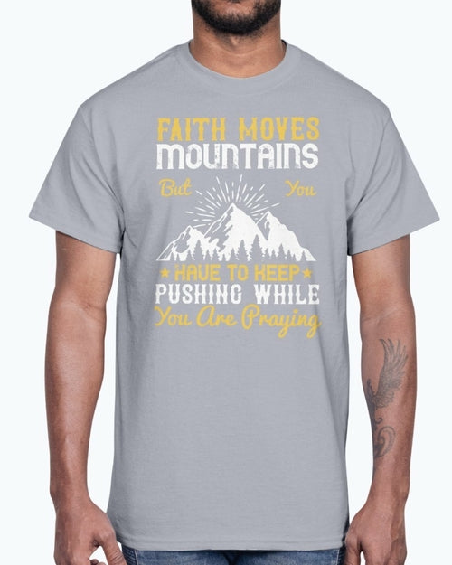 Faith Moves Mountains Men's T-Shirt